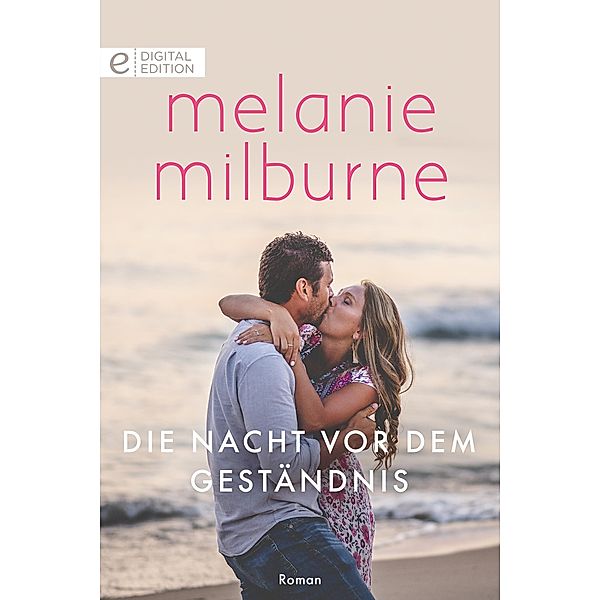 Die Nacht vor dem Geständnis, Melanie Milburne