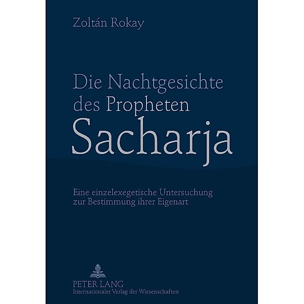 Die Nachtgesichte des Propheten Sacharja, Zoltan Rokay