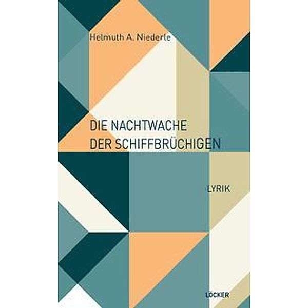 Die Nachtwache der Schiffbrüchigen, Helmuth A. Niederle