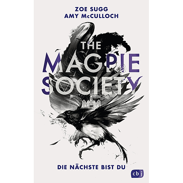 Die Nächste bist du / The Magpie Society Bd.1, Zoe Sugg, Amy McCulloch