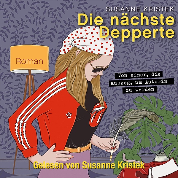 Die nächste Depperte, Susanne Kristek