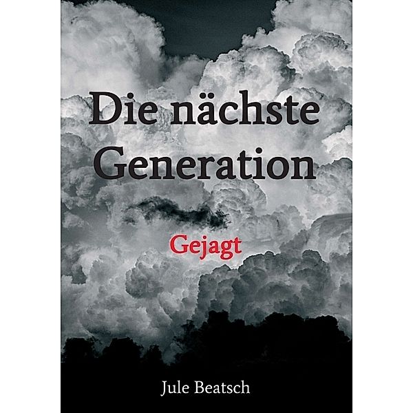 Die nächste Generation, Jule Beatsch