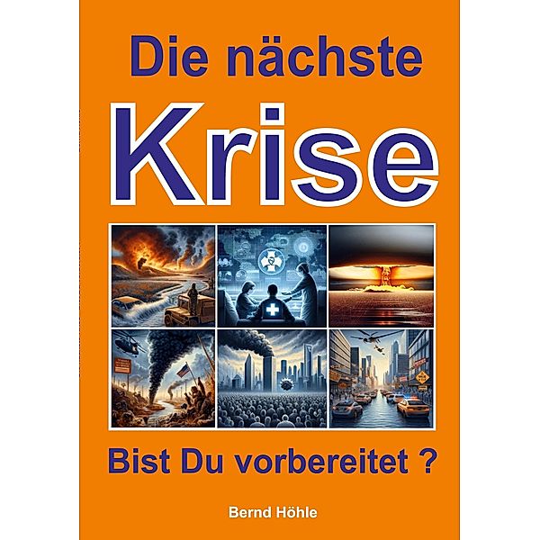 Die nächste Krise, Bernd Höhle-Kleinertz