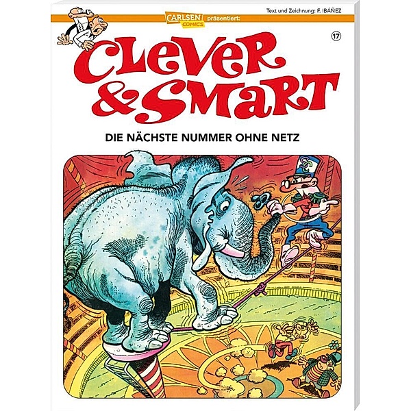 Die nächste Nummer ohne Netz / Clever & Smart Bd.17, Francisco Ibáñez, Harald Seemann