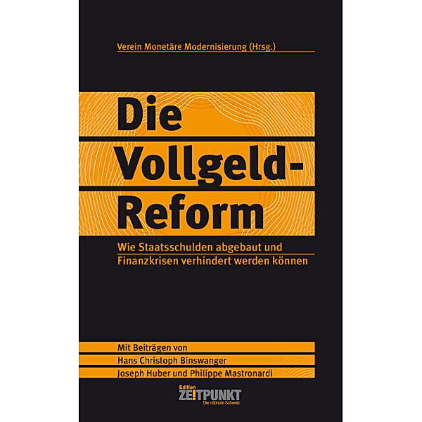 Die nächste Schweiz / Die Vollgeld-Reform