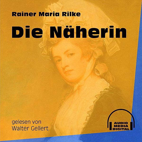 Die Näherin, Rainer Maria Rilke