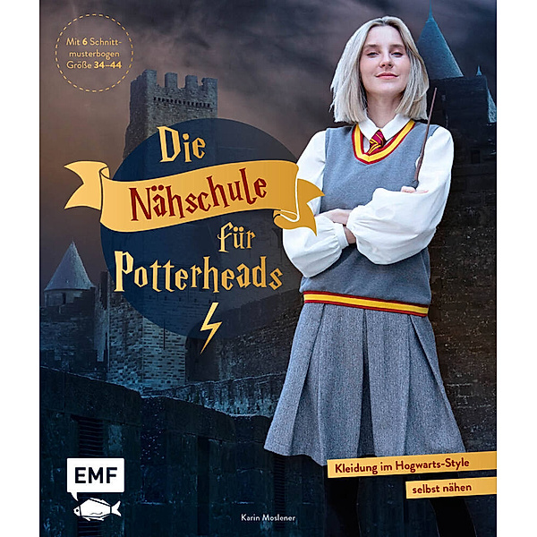 Die Nähschule für Potterheads, Karin Moslener
