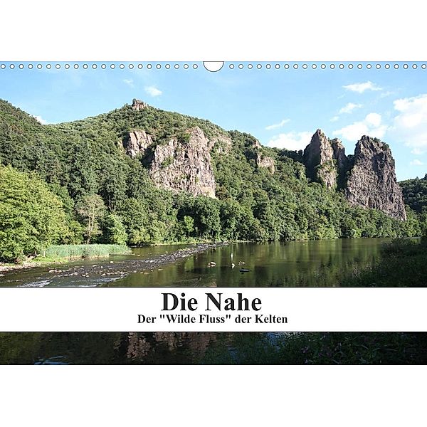 Die Nahe - der Wilde Fluss der Kelten (Wandkalender 2023 DIN A3 quer), Philipp Nickerl