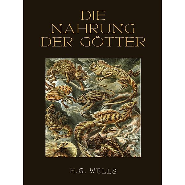 Die Nahrung der Götter / Helikon Edition Bd.51, H. G. Wells