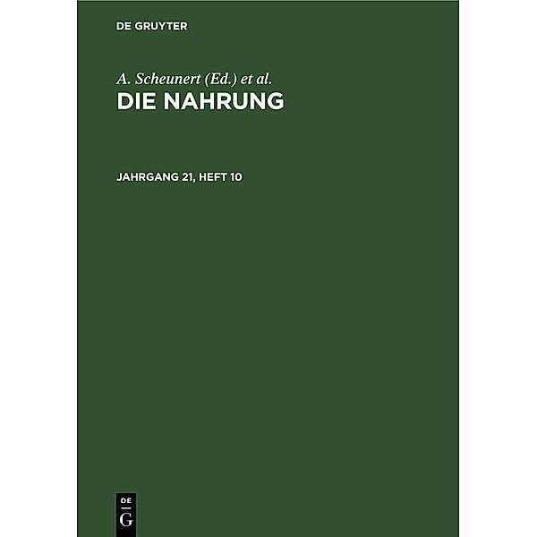 Die Nahrung. Jahrgang 21, Heft 10