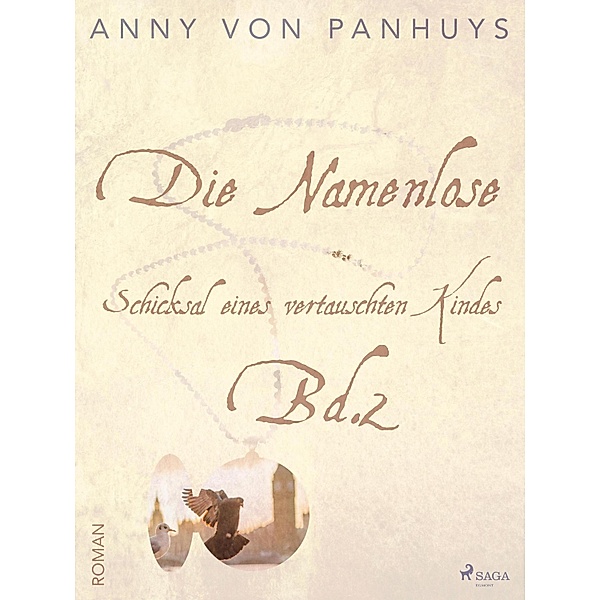 Die Namenlose. Schicksal eines vertauschten Kindes Bd.2, Anny von Panhuys