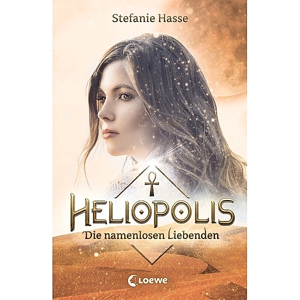 Die namenlosen Liebenden / Heliopolis Bd.2, Stefanie Hasse