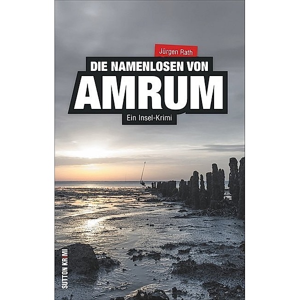 Die Namenlosen von Amrum, Jürgen Rath