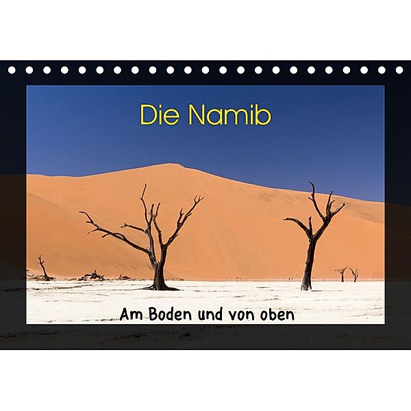 Die Namib - Am Boden und von oben (Tischkalender 2020 DIN A5 quer), Jörg Dirks