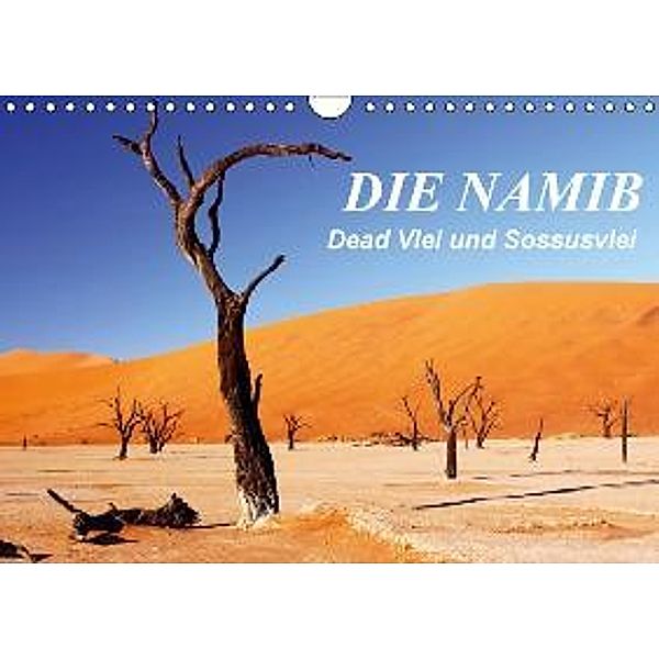 DIE NAMIB (Wandkalender 2016 DIN A4 quer), Wibke Woyke