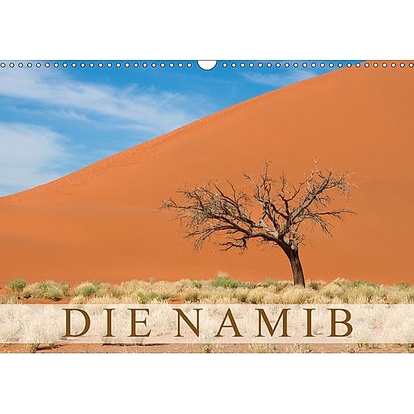 Die Namib (Wandkalender 2018 DIN A3 quer), Frauke Scholz