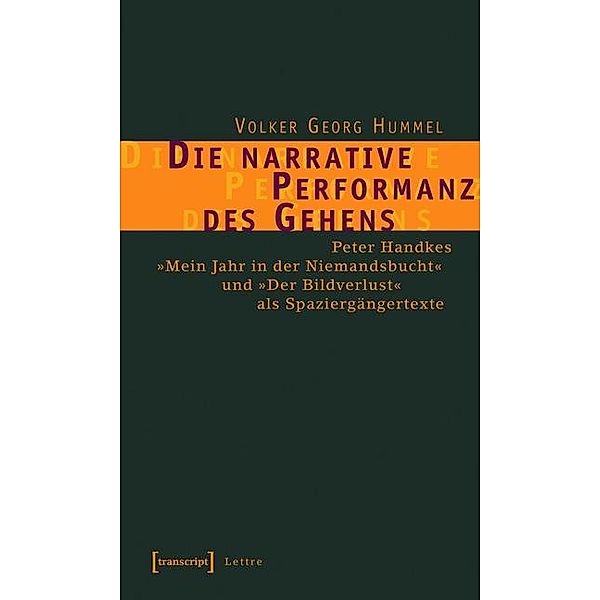 Die narrative Performanz des Gehens / Lettre, Volker Georg Hummel