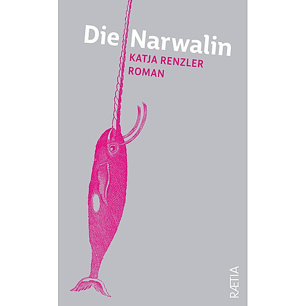 Die Narwalin, Katja Renzler