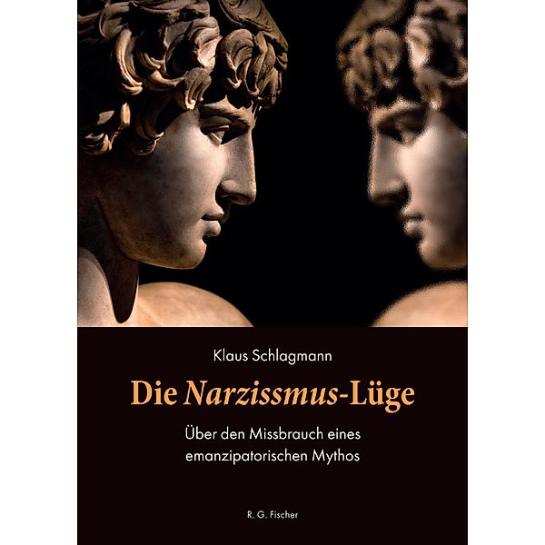 Die Narzissmus-Lüge, Klaus Schlagmann