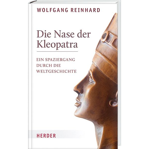 Die Nase der Kleopatra, Wolfgang Reinhard