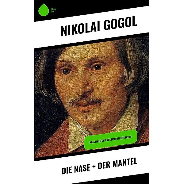 Die Nase + Der Mantel, Nikolai Gogol