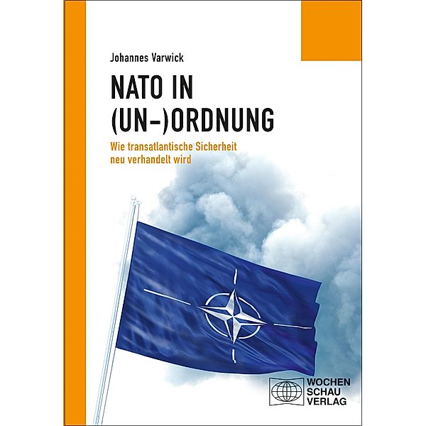 Die NATO in (Un-)Ordnung, Johannes Varwick