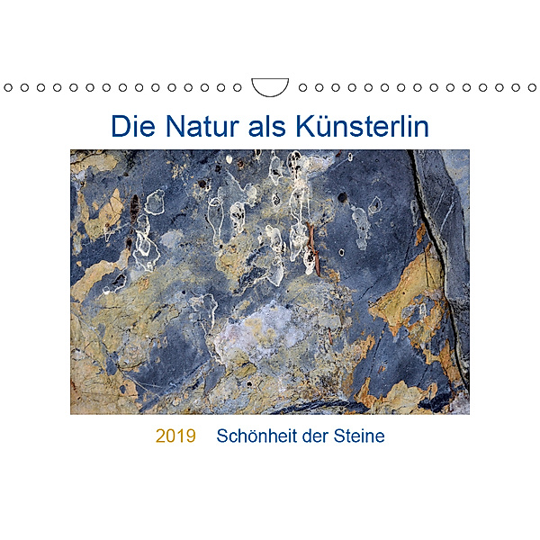 Die Natur als Künstlerin - Schönheit der Steine (Wandkalender 2019 DIN A4 quer), Viktoria Baier