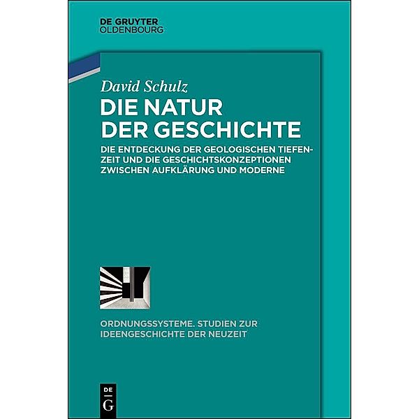 Die Natur der Geschichte / Ordnungssysteme Bd.56, David Schulz