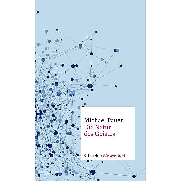 Die Natur des Geistes, Michael Pauen