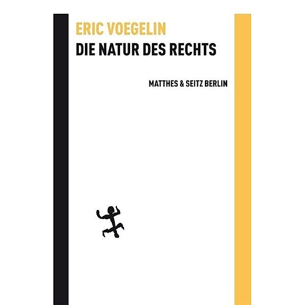 Die Natur des Rechts, Eric Voegelin