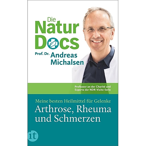 Die Natur-Docs - Meine besten Heilmittel für Gelenke. Arthrose, Rheuma und Schmerzen, Andreas Michalsen