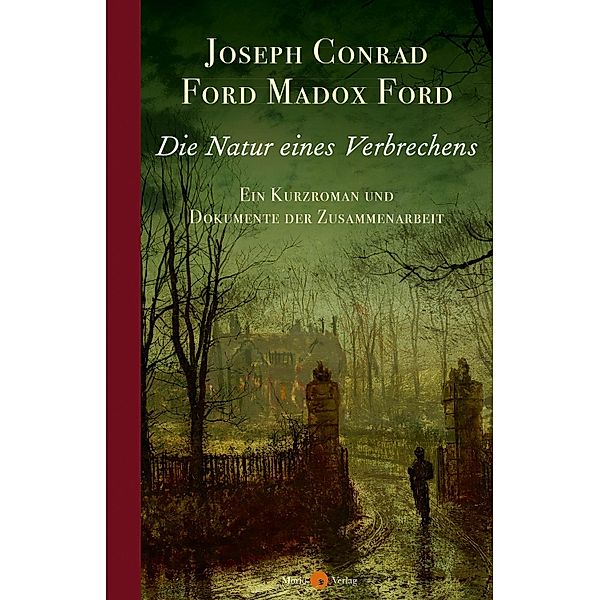 Die Natur eines Verbrechens, Joseph Conrad, Ford Madox Ford