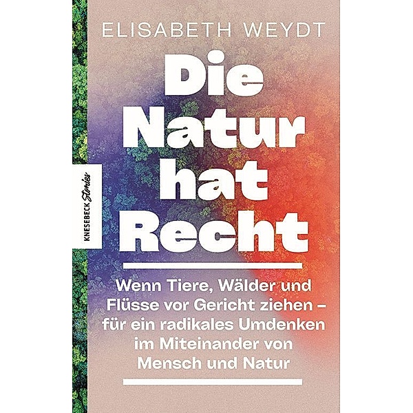 Die Natur hat Recht, Elisabeth Weydt