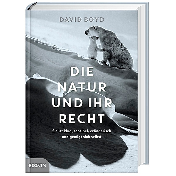 Die Natur und ihr Recht, David Boyd