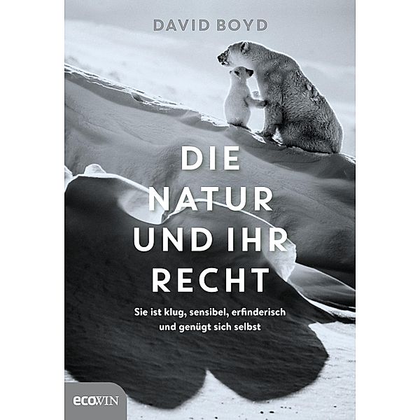 Die Natur und ihr Recht, David R. Boyd