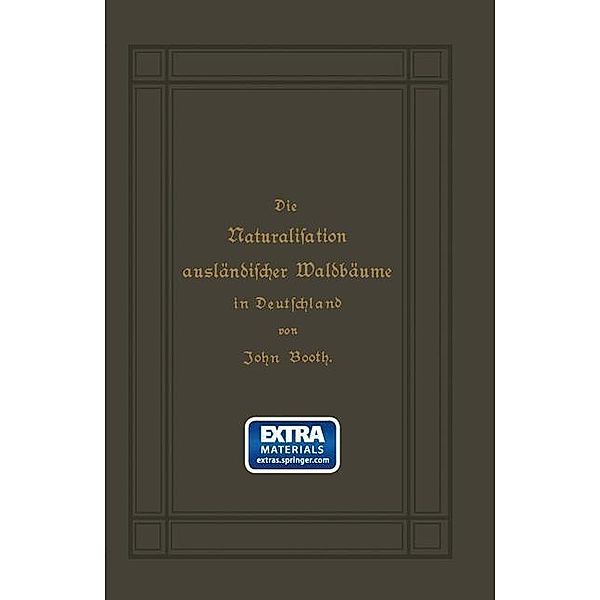 Die Naturalisation ausländischer Waldbäume in Deutschland, John Booth