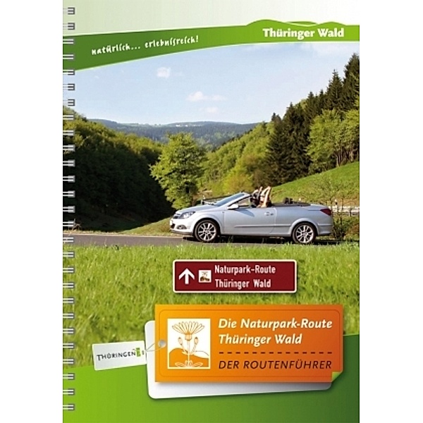 Die Naturpark-Route Thüringer Wald