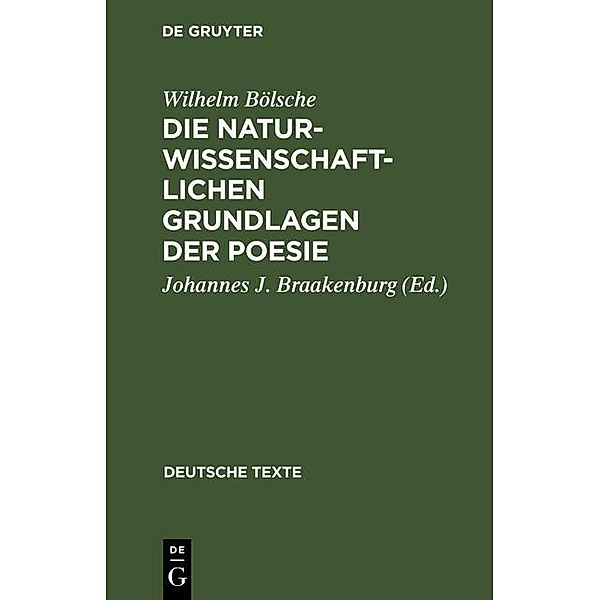 Die naturwissenschaftlichen Grundlagen der Poesie / Deutsche Texte Bd.40, Wilhelm Bölsche