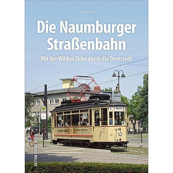 Die Naumburger Straßenbahn, Mike Ewald