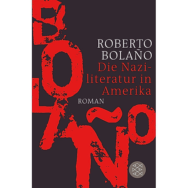 Die Naziliteratur in Amerika, Roberto Bolano