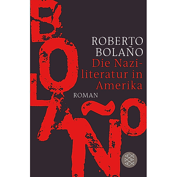 Die Naziliteratur in Amerika, Roberto Bolano