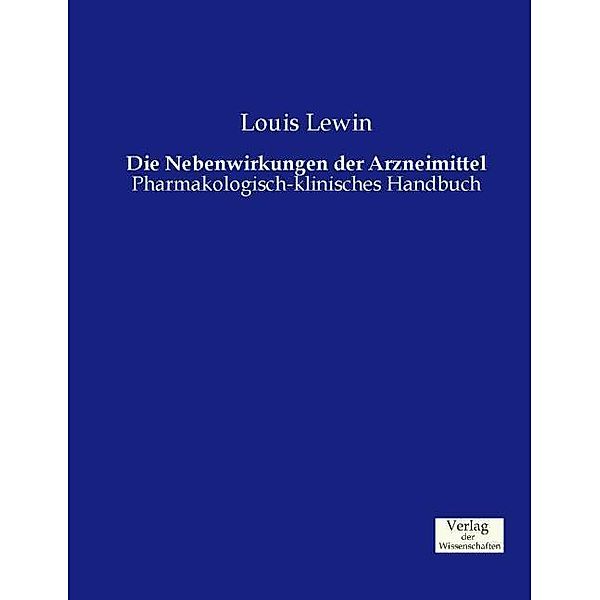 Die Nebenwirkungen der Arzneimittel, Louis Lewin