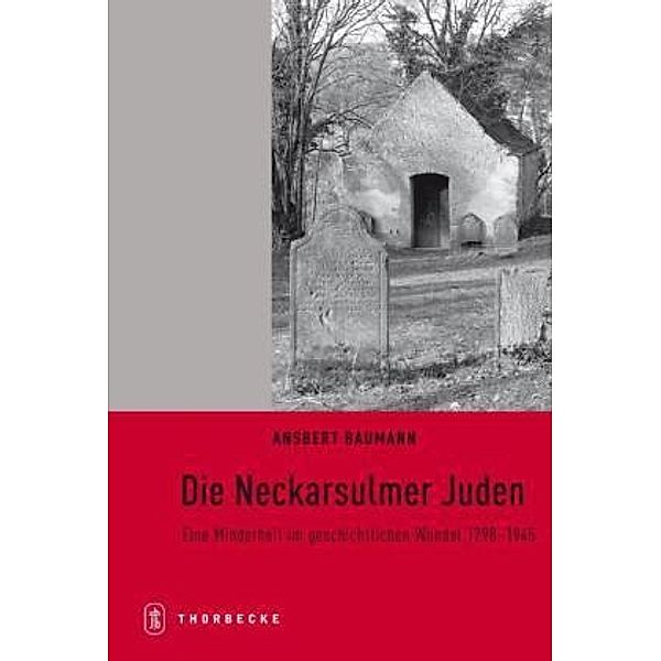 Die Neckarsulmer Juden, Ansbert Baumann