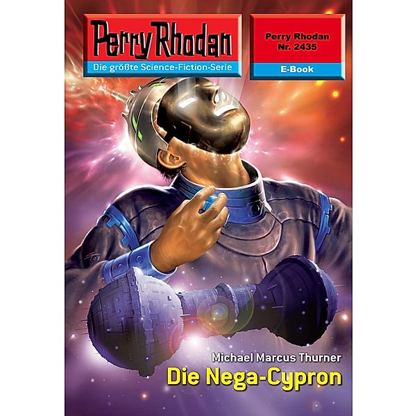 Die Nega-Cypron (Heftroman) / Perry Rhodan-Zyklus Negasphäre Bd.2435, Michael Marcus Thurner