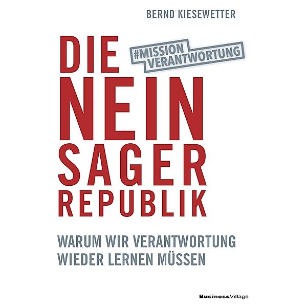 Die Neinsager-Republik, Bernd Kiesewetter