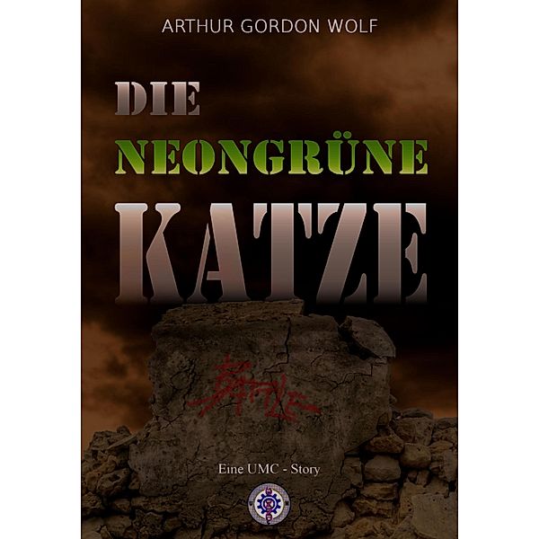 DIE NEONGRÜNE KATZE, Arthur Gordon Wolf