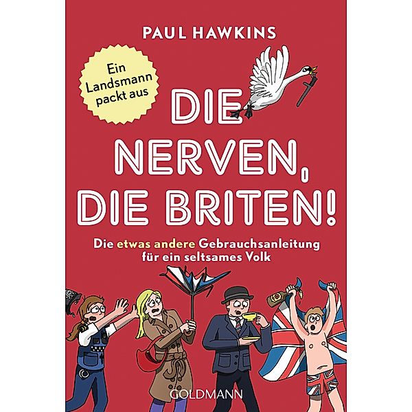 Die nerven, die Briten!, Paul Hawkins