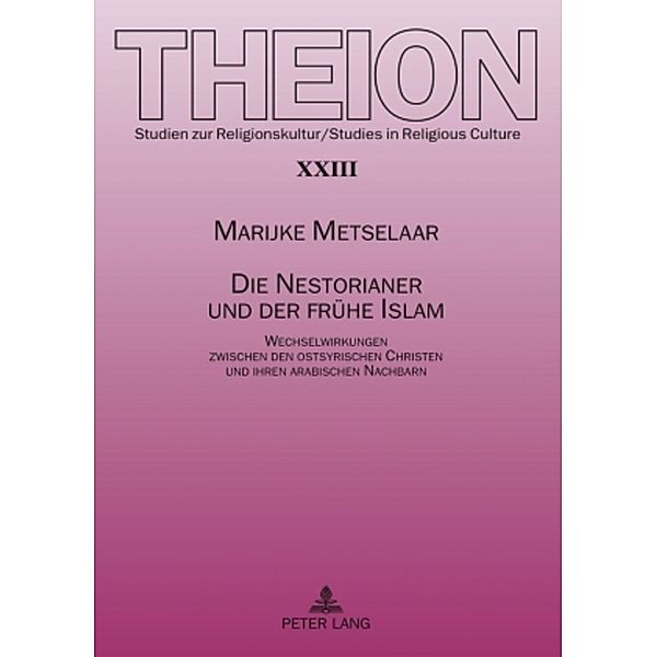 Die Nestorianer und der frühe Islam, Marijke Metselaar