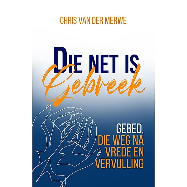 Die net is gebreek, Chris van der Merwe