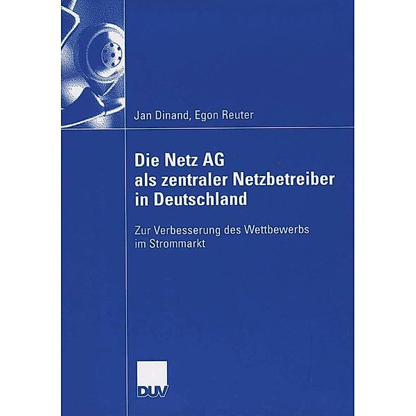 Die Netz AG als zentraler Netzbetreiber in Deutschland, Jan Dinand